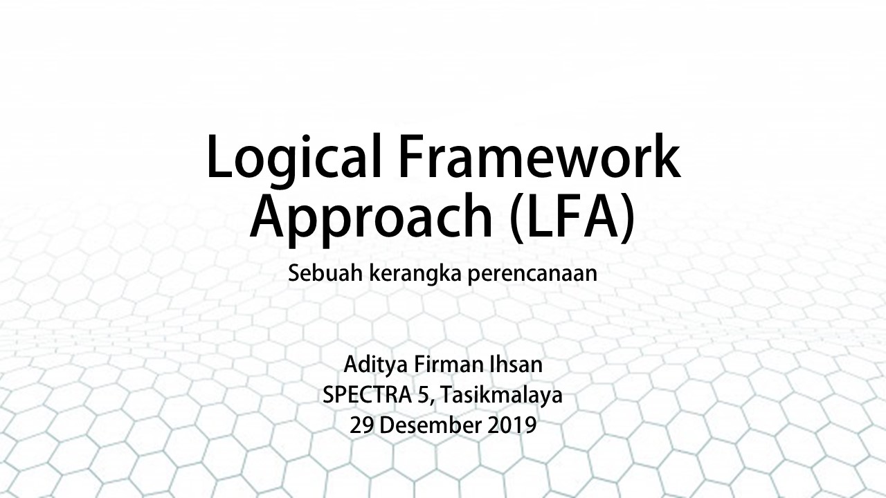 Logical Framework Approach